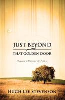 Just Beyond That Golden Door 1604771909 Book Cover