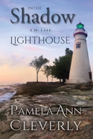 In The Shadow Of The Lighthouse 099705221X Book Cover