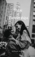 The Pulse of Partnerships 9916867895 Book Cover