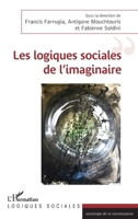 Les logiques sociales de l'imaginaire (French Edition) 2343219370 Book Cover