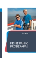 Keine Panik, Probepapa ! 3754339605 Book Cover