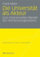 Die Universitat ALS Akteur: Zum Institutionellen Wandel Der Hochschulorganisation 3531165135 Book Cover