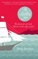 The Levelling Sea: The Story of a Cornish Haven in the Age of Sail 0007174543 Book Cover