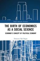 The Birth of Economics as a Social Science: Sismondi's Concept of Political Economy 1848935358 Book Cover