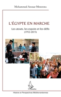 L'Egypte en marche: Les atouts, les espoirs et les défis (1952-2015) (1952-2015) (Histoire Et Perspectives Méditerranéennes) (French Edition) 234306993X Book Cover