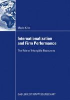 Internationalization and Firm Performance: The Role of Intangible Resources 3834915505 Book Cover