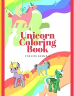 Unicorn Coloring Book for Kids Ages 3-8 1710181060 Book Cover