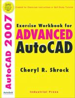 Exercise Workbook for Advanced Autocad 2007 0831133031 Book Cover