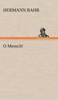 O Mensch 1523715669 Book Cover