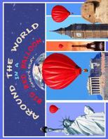 Around The World In A Big Red Balloon: Casey's Story 1497393361 Book Cover
