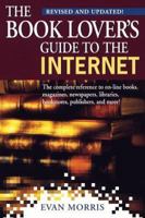 The Book Lover's Guide to the Internet, Revised 0965064794 Book Cover