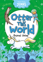 Super Funny Jokes for Kids - Otter This World 1649967136 Book Cover