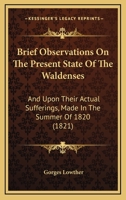 Brief Observations on the Present State of the Waldenses 1166416321 Book Cover