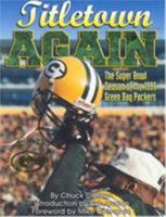 Titletown Again : The Super Bowl Season of the 1996 Green Bay Packers 1886110220 Book Cover