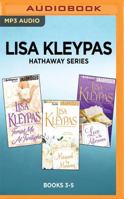 Lisa Kleypas Hathaway Series: Tempt Me at Twilight / Married by Morning / Love in the Afternoon 1536671851 Book Cover