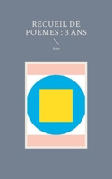 Recueil de Poèmes: 3 ans (French Edition) 2322602094 Book Cover