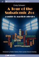 A Tour of the Subatomic Zoo: A Guide to Particle Physics 1563966174 Book Cover