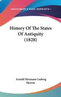 History of the States of Antiquity 1104265729 Book Cover