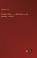 Études Critiques Et Exégétiques Sur Les Perses D'eschyle 2013059477 Book Cover