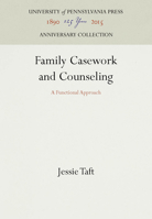 Family Casework and Counseling: A Functional Approach 1512807702 Book Cover