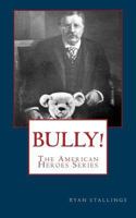 Bully! 0692676376 Book Cover