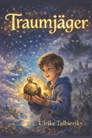 Traumjäger 1480290947 Book Cover