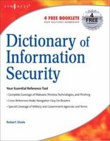 Dictionary of Information Security 1597491152 Book Cover