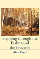 Stepping through the Psalms and the Proverbs 1098052927 Book Cover