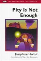 Pity Is Not Enough 0446328677 Book Cover