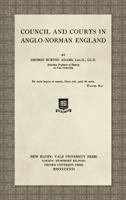 Council and Courts in Anglo-Norman England (Yale Historical Publications. Studies) 1584774495 Book Cover