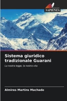 Sistema giuridico tradizionale Guarani (Italian Edition) 6206959538 Book Cover