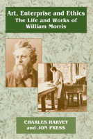 Art, Enterprise and Ethics: Essays on the Life and Works of William Morris 0714642584 Book Cover