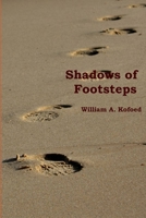 Shadows of Footsteps 1365234282 Book Cover