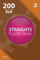 Straights - 200 Normal Puzzles 9x9 (Volume 3) 1982073063 Book Cover