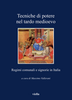 Tecniche Di Potere Nel Tardo Medioevo: Regimi Comunali E Signorie in Italia 8883344227 Book Cover