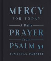 Mercy for Today: A Daily Prayer from Psalm 51 1535959274 Book Cover