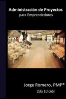Administracion de Proyectos Para Emprendedores 1516998642 Book Cover