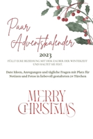 Paar Adventskalender: Date Ideen, Anregungen und tägliche Fragen mit Platz für Notizen und Fotos in liebevoll gestalteten 24 Türchen (German Edition) B0CNS5D345 Book Cover