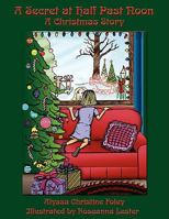 A Secret at Half Past Noon: A Christmas Story 143892013X Book Cover