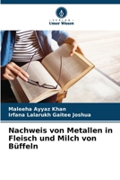 Nachweis von Metallen in Fleisch und Milch von Büffeln (German Edition) 6207704754 Book Cover