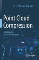 Point Cloud Compression: Technologies and Standardization 9819719593 Book Cover