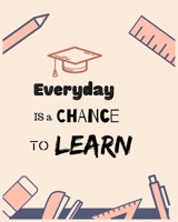 EVERYDAY IS a CHANCE TO LEARN: Everyday Academic Planner | Teacher Record Book | Class Report Action Plan 11 month 1694585840 Book Cover