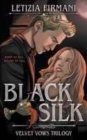 Black Silk: A Dark Vampire Fantasy Romance (Velvet Vows Trilogy) 1969876069 Book Cover