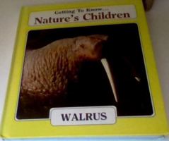 Walrus (Getting to know ... nature's children) 0717219380 Book Cover
