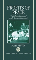 Profits of Peace 'The Political Economy of Anglo-German Appeasement' 0198202121 Book Cover