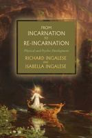 From Incarnation to Re-Incarnation 1694729729 Book Cover