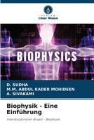 Biophysik - Eine Einführung: Interdisziplinärer Ansatz - Biophysik (German Edition) B0CJLCRMPS Book Cover