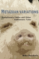 Metazoan Variations 1736009885 Book Cover