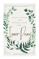 Whispers Of The Heart: Daily Poems and Reflections For Inner Peace 1304176835 Book Cover
