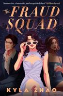 The Fraud Squad: The Most Dazzling and Glamorous Debut of 2023! 1472296974 Book Cover